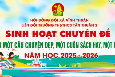 Sinh hoạt chuyên đề “Mỗi tuần một câu chuyện đẹp, một cuốn sách hay, một tấm gương sáng” chào mừng Đại hội Đảng các cấp và Đại hội Đảng toàn quốc lần thứ XIV năm học 2025 – 2026